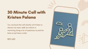 book a 30 minute call with Kristen Palana